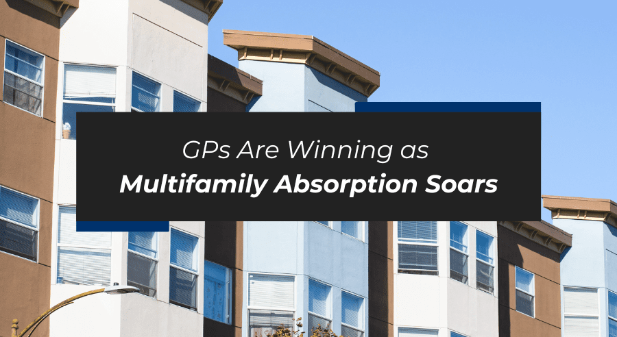 gps are winning as multifamily absorption soars